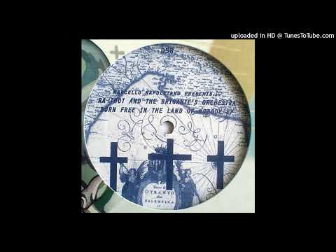 Marcello Napoletano Presents Ra Toth And The Brigante's Orchestra - Man From Messapia