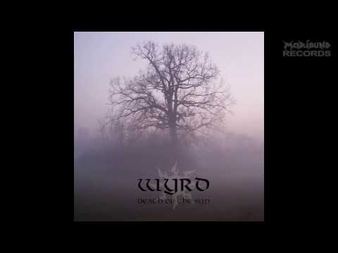 Wyrd - Death of the Sun (Full Album)