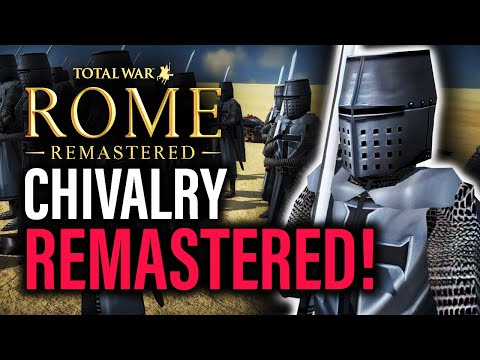 THE MEDIEVAL MOD YOU HAVE TO PLAY NEXT: CHIVALRY REMASTERED! - Total War Mod Spotlights