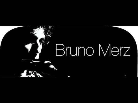Bruno Merz - Oh My Love