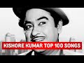 Top 100 Songs Of Kishore Kumar Random 100 Hit Songs Of Kishore Kumar