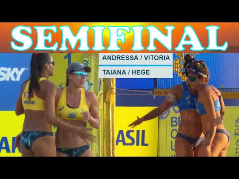 ANDRESSA / VITORIA vs TAIANA / HEGE Circuito Brasileiro de Vôlei de Praia Superpraia SEMI FINAIS