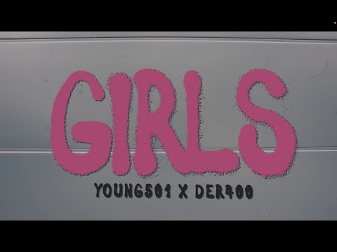 Young 501 x DER400 - GIRLS (Official Video)