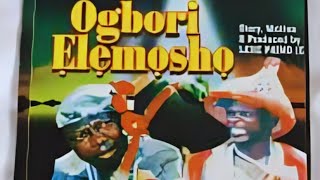 Ogbori Elemoso by Lere Paimo Full Movie (History o