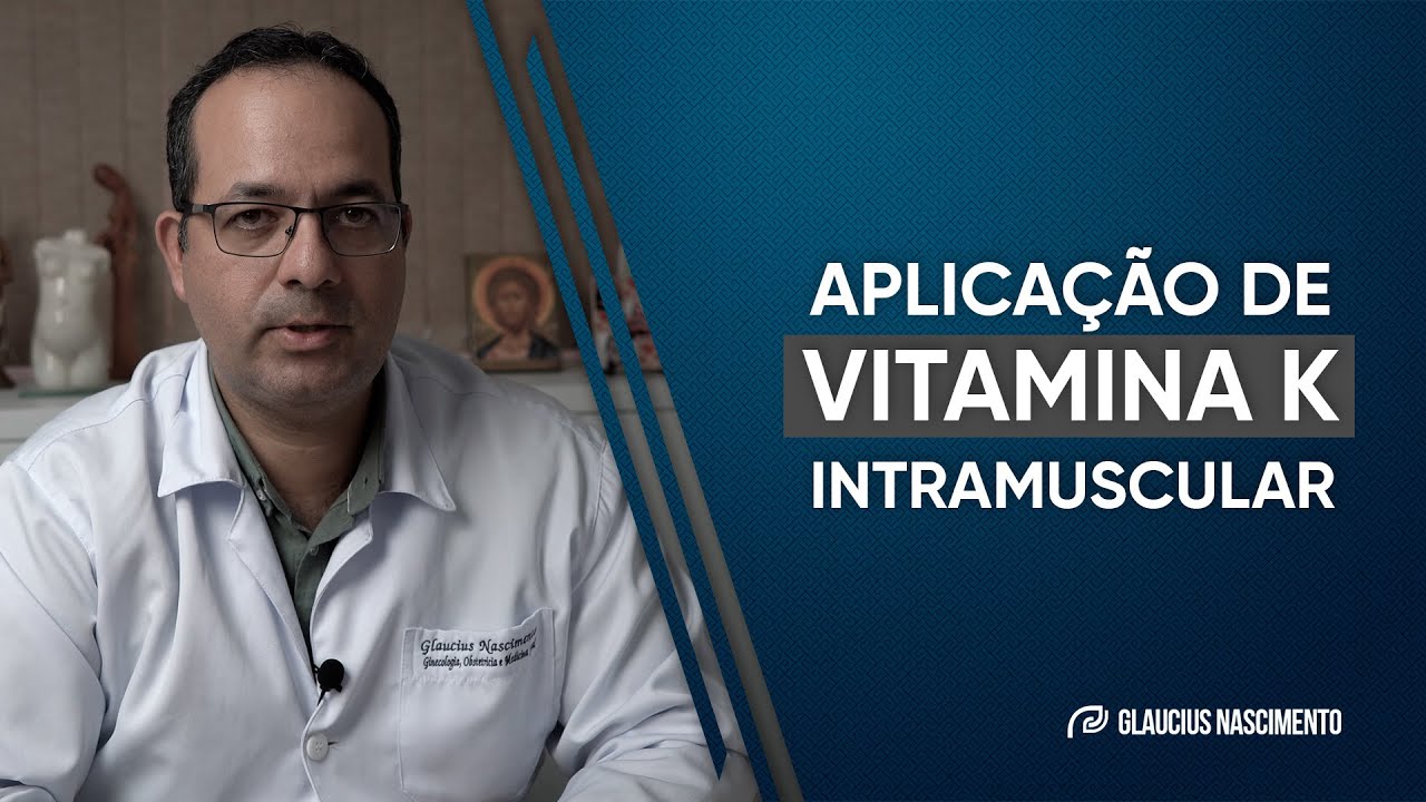 198. Minha opinião sobre a aplicação INTRAMUSCULAR da Vitamina K