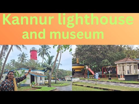 Kannur Lighthouse & Museum #lighthouse #museum #kannur #kerala #travel #payyambalam #viral #vlog