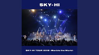 Seaside Bound (SKY-HI TOUR 2018-Marble the World- ᐸ2018.04.28 at ROHM Theater Kyotoᐳ)