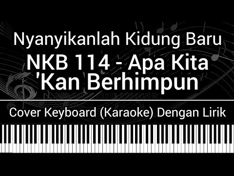 NKB 114 - Apa Kita Kan Berhimpun (Lirik) Cover Keyboard (Karaoke) Lagu Nyanyikanlah Kidung Baru 114