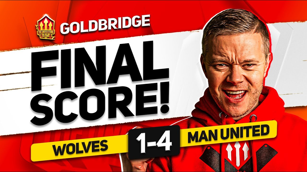 WE'RE BACK! WOLVES 1-4 MAN UNITED! GOLDBRIDGE MATCH REACTION
