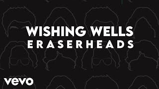 Eraserheads - Wishing Wells