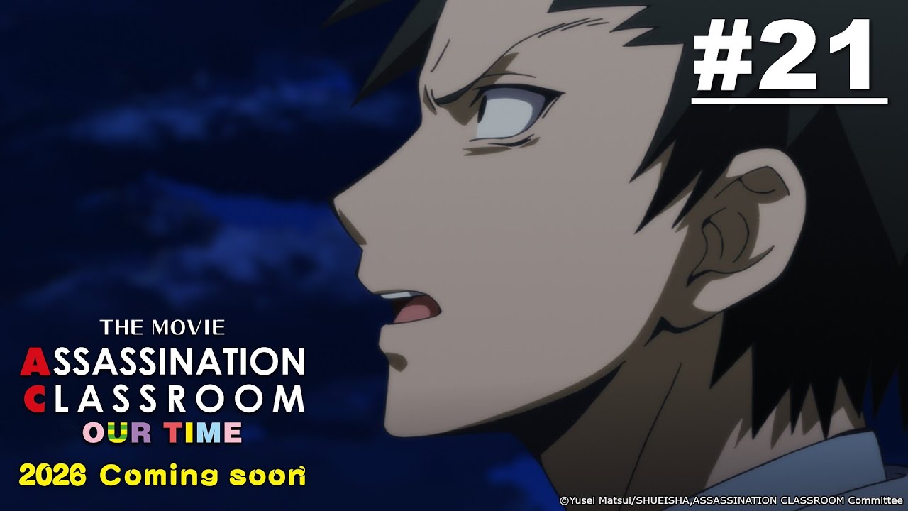 [Movie Tayang 5 Juni] Assassination Classroom - Episode 21 [Takarir Indonesia]
