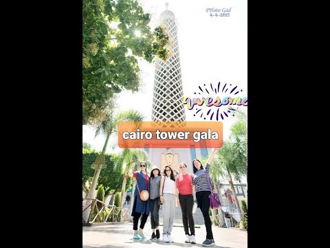 The Cairo Tower trip/Borg el Qahira