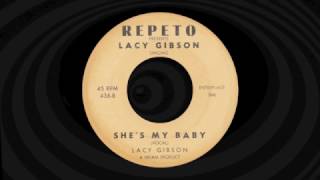 Lacy Gibson - She's My Baby - Repeto