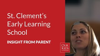 St. Clement's Early Learning School, Parent Video Review from Julie Werry