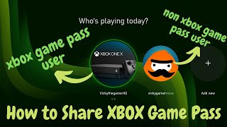 How to Share XBOX Game Pass with another user in XBOX Console
