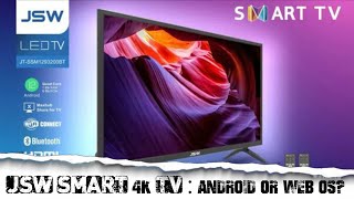 JSW Android TV vs JSW WebOS – Which Smart TV OS Is Actually… Smart?