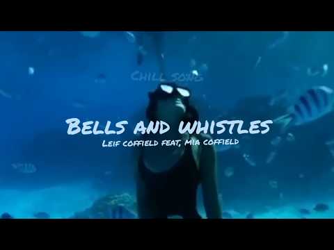 Chill song, bells and whistles[Leif coffield feat, mia coffield]🔊