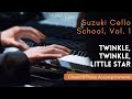 Suzuki Cello School Vol 1 I Twinkle Twinkle Little Star Piano Accompaniment