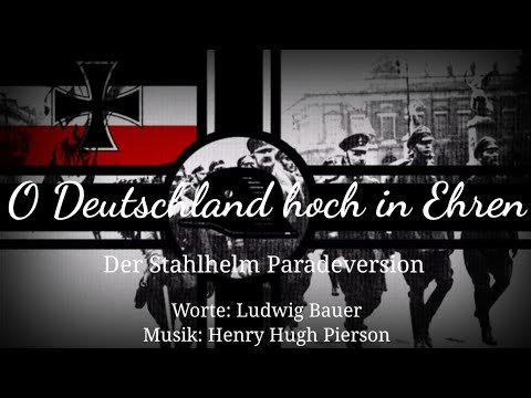 „O Deutschland hoch in Ehren” • Der Stahlhelm Parade Version [+Lyrics]
