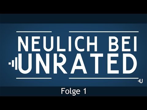 Neulich bei Unrated - Hinter den Kulissen [Folge 1]