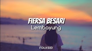 Download lagu Fiersa Besari - Lembayung (Unofficial Lyric Video) mp3