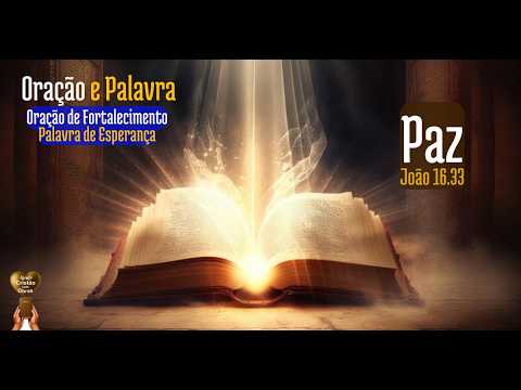 Oração de Fortalecimento e Palavra de Esperança