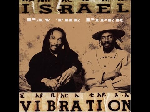 ISRAEL VIBRATION - Pop Off (Pay The Piper)