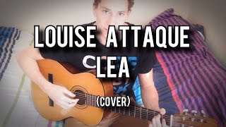Louise Attaque - Léa (Cover)