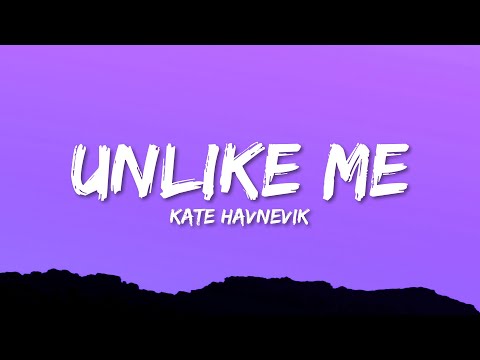 Kate Havnevik - Unlike Me (Lyrics)