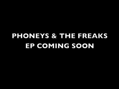 Phoneys & The Freaks (Teaser Promo 2014)