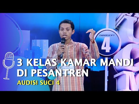 PECAH! Audisi Stand Up Comedy Mufid: Kamar Mandi di Pesantren Itu Dibagi 3 Kelas - SUCI 4