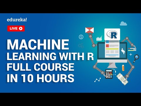 Machine Learning With R Full Course | Machine Learning Tutorial For Beginners | Edureka