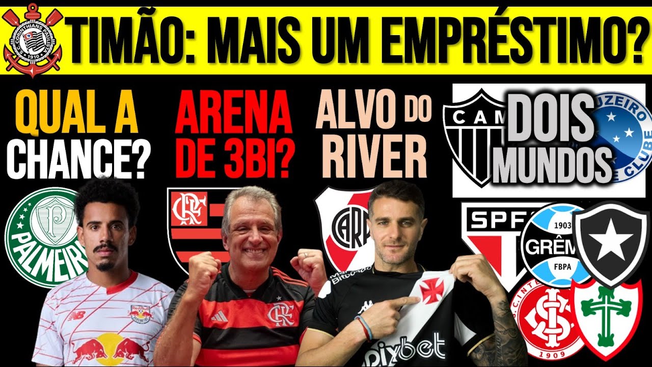 EX-SP PERTO DO VERDÃO? NOVA SAÍDA NO TIMÃO! VEGETTI NO RIVER? GALO EM ALTA, ZÊRO EM CRISE! SP, FLA+