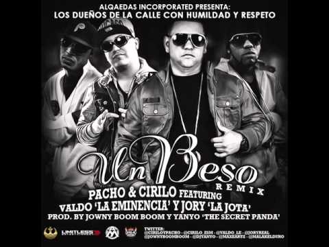 Un Beso Remix - Pacho Y Cirilo Ft Jory & Valdo ' Alqaedas Incorporated' Reggaeton 2013 HD