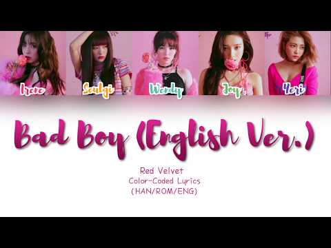 Red Velvet (레드벨벳) - Bad Boy (English Ver.) [Color Coded Lyrics] (HAN|ROM|ENG)