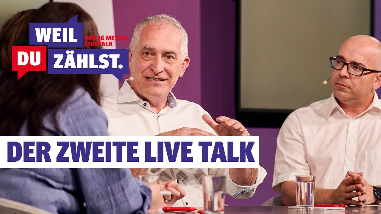 Weil Du zählst | IG Metall Live Talk | 28.06.25