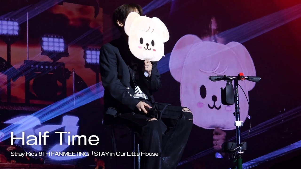 【STAY in Our Little House】Stray Kids 6TH FANMEETING【Half Time】4K
