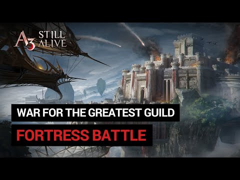 A3: Still Alive Receiving Fortress Battles