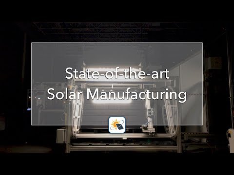 State-of-the-art Solar Manufacturing