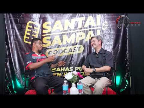 26-04-2026 Podcast Khas Santai & Sampai PS 11: Bro Ben Ooi