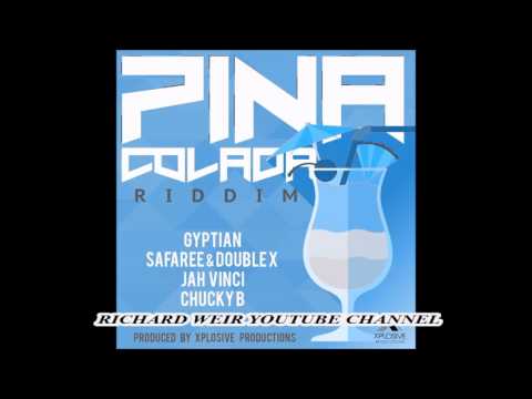 PINA COLADA RIDDIM (Mix-Feb 2017) XPLOSIVE PRODUCTIONS