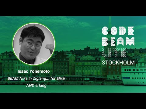 BEAM NIFs in Ziglang for Elixir AND Erlang by Isaac Yonemoto | Code BEAM Lite Stockholm 2023