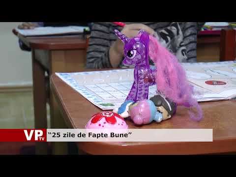 “25 zile de Fapte Bune”