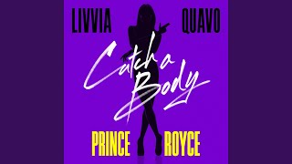 Catch A Body (feat. Quavo & Prince Royce)