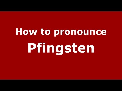 How to pronounce Pfingsten (German/Cincinnati, Ohio, USA) - PronounceNames.com