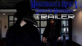 Mantiram's Ring 1½: Dawn of Mantiram Official Trailer