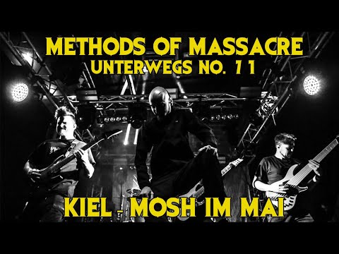 Methods Of Massacre: Unterwegs #71 - Mosh im Mai 2022