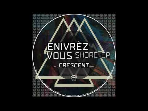 Enivrèz Vous - Shore [TZH156]