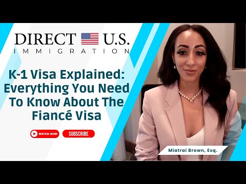 K-1 Visa Explained: Everything You Need To Know About The Fiancé Visa | Direct U.S. Immigration