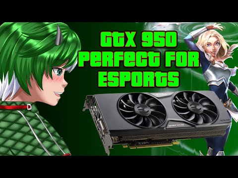 Purpose Built Esports GPU | Nvidia GTX 950 | Benchmark & Review 2023